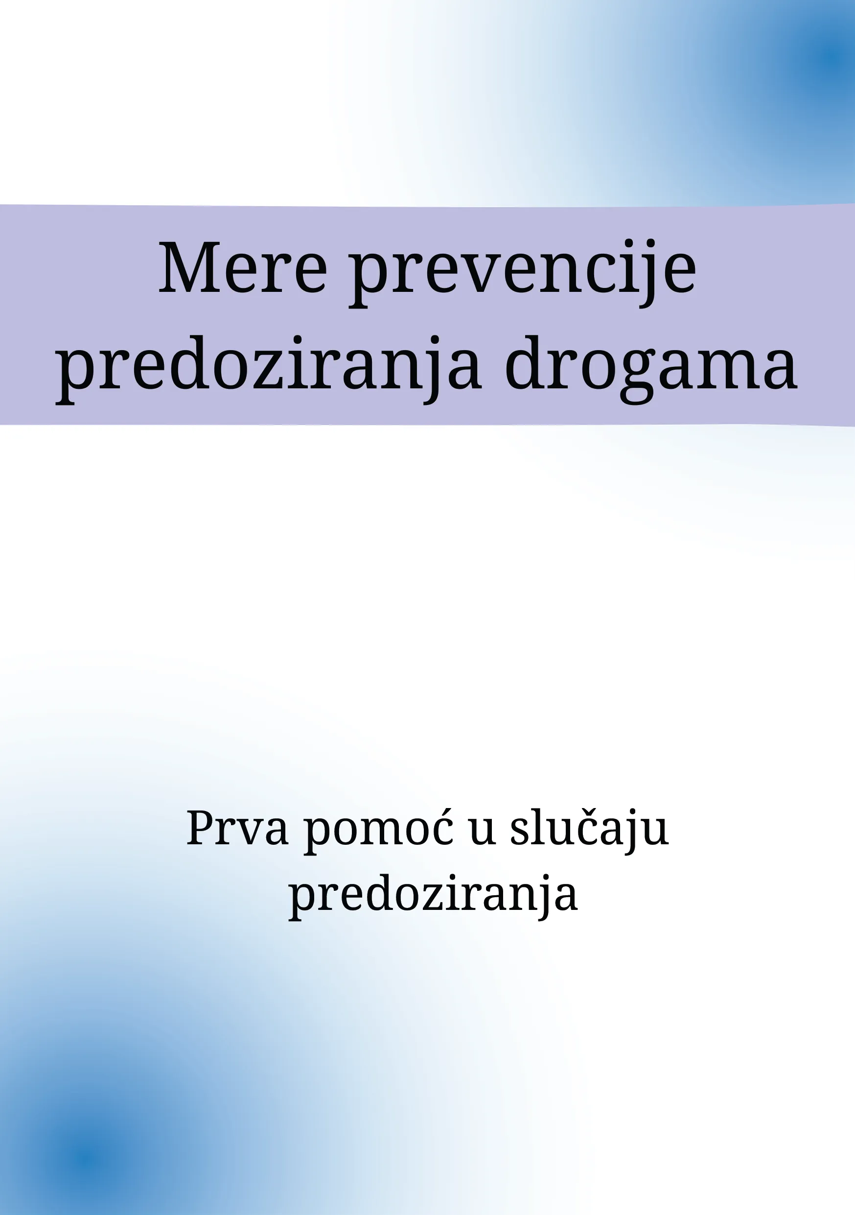 Mere prevencije predoziranja droge